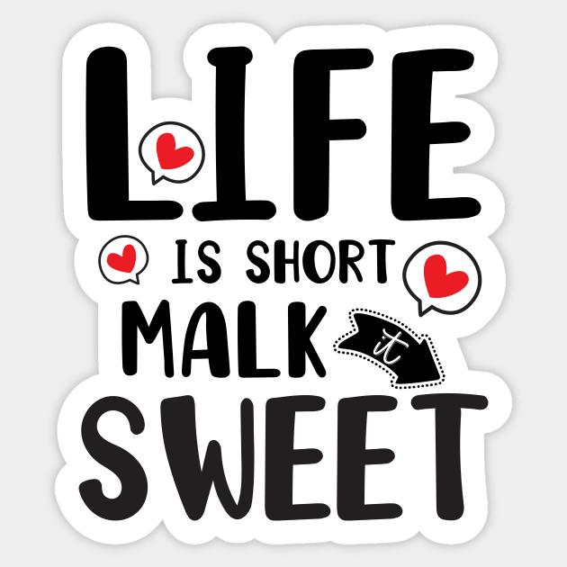 Life is short make it sweet text design Sticker by MooMiiShop